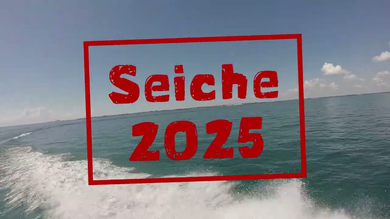 Seiche 2025