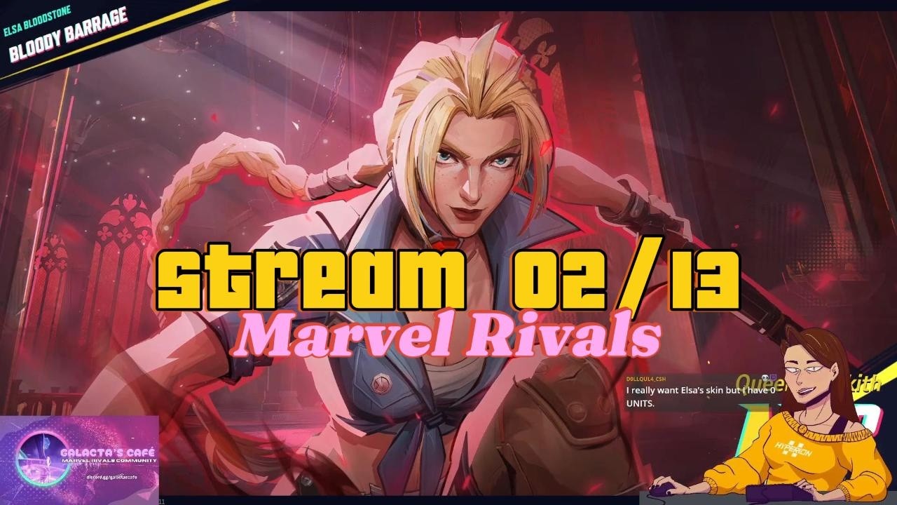 Twitch Stream 02/13 [Marvel Rivals]