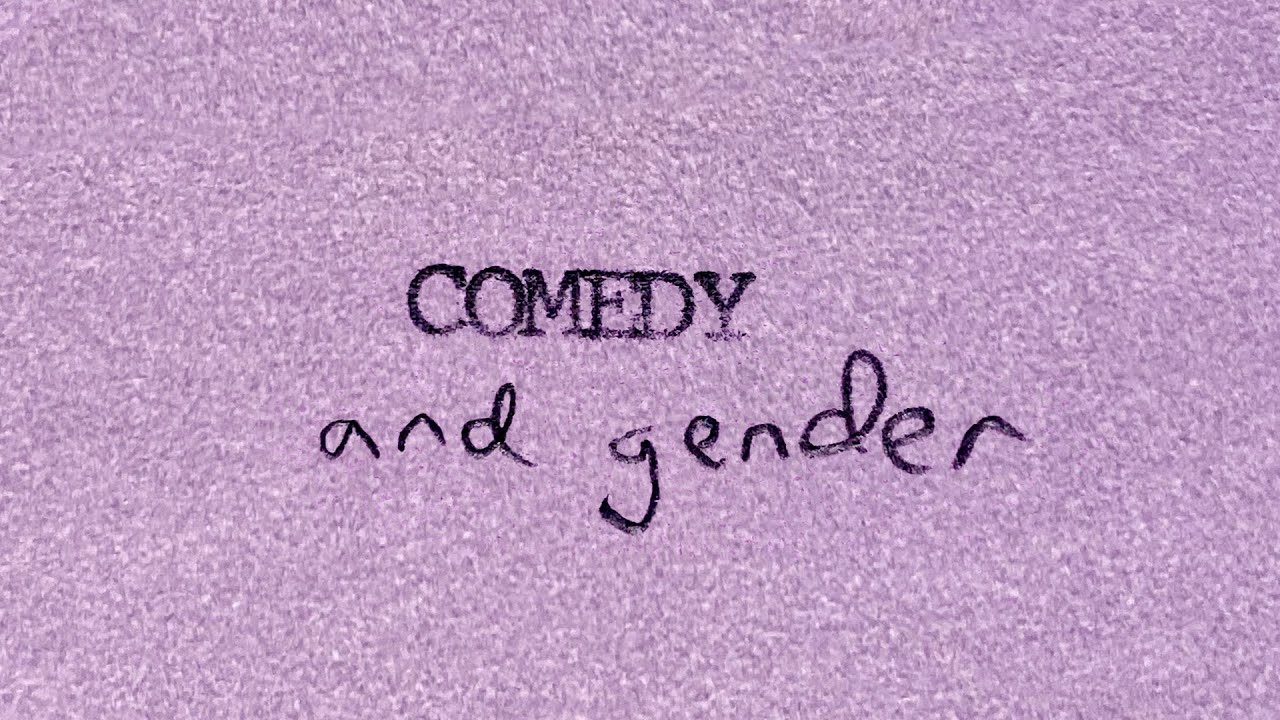 Comedy and gender