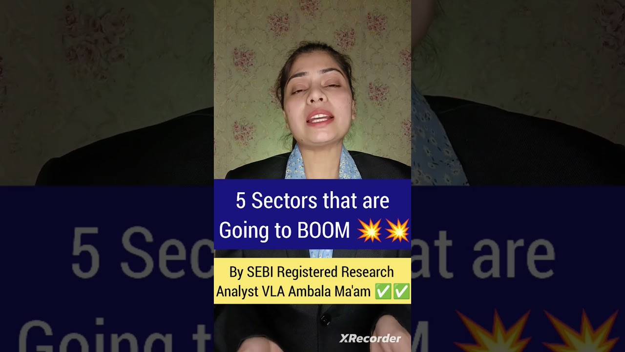 5 most promising sectors to Invest now by SEBI Registered Research Analyst VLA Ambala Ma'am