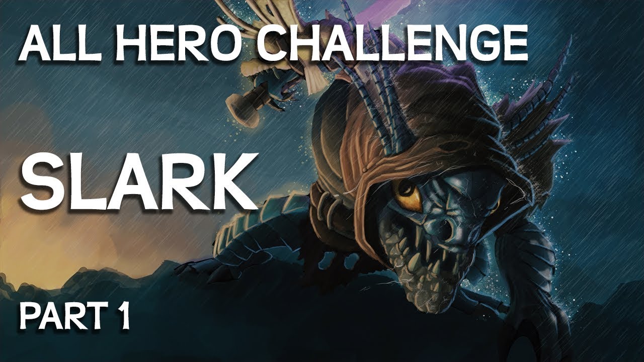 Bütün Kahramanlarla Mücadele Challenge Part #1 - Slark Gameplay.