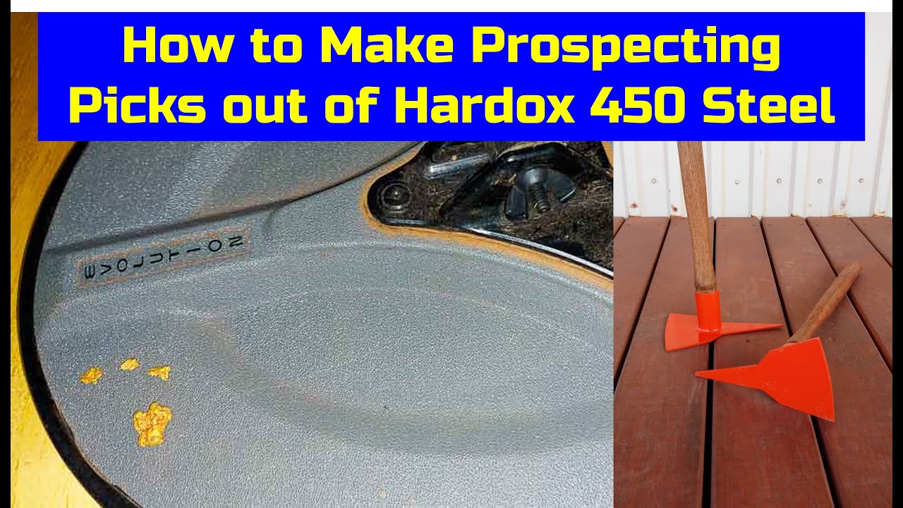 Making Prospecting Picks out of Hardox 450 Steel