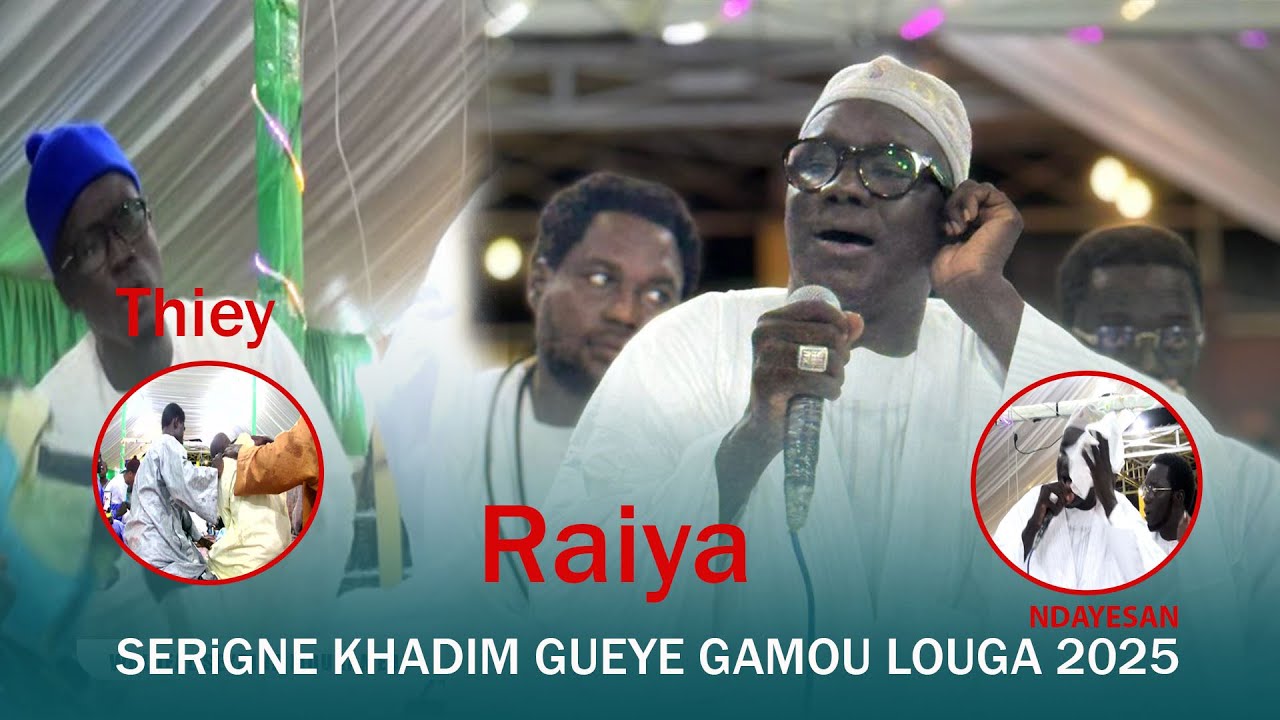 Serigne Khadim Gueye KHASSIDA RAIYA   Gamou Louga 2025