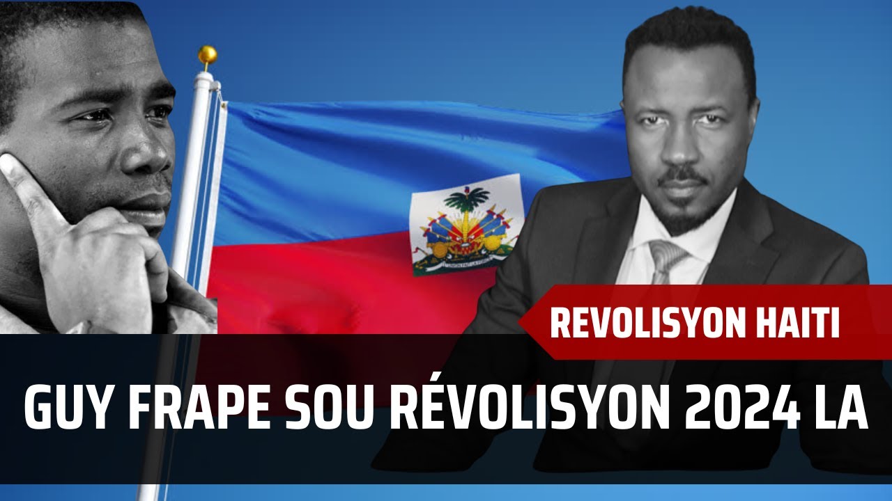 GUY PHILIPPE FRAPE ANKO - AMPIL MOUN DEJA KAMPE DEYEL - REVOLISYON AP AVANSE TOU DWAT  - ABNER GELIN