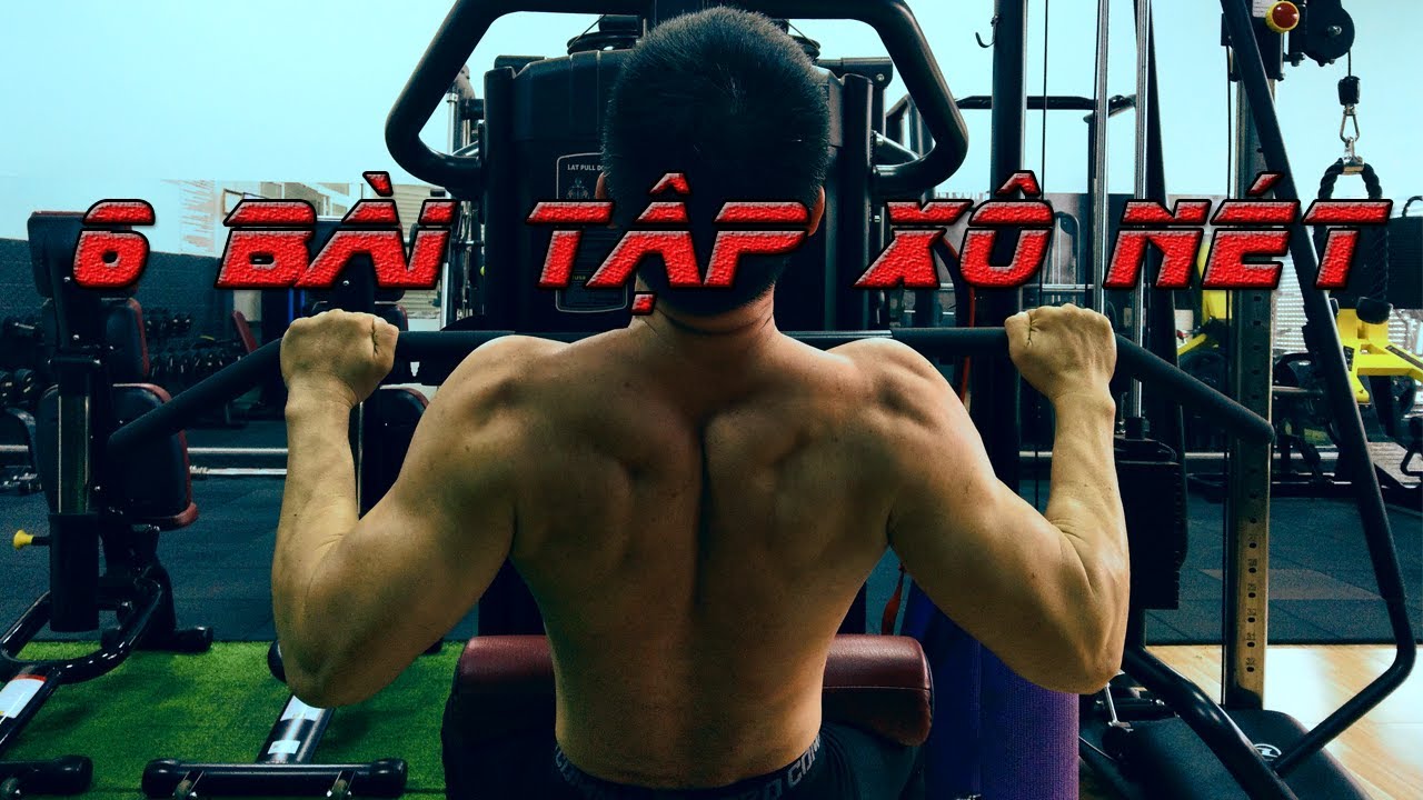 6 Bài Tập giúp LƯNG XÔ Dày Rộng và Cắt Nét | 6 Biến thể của cơ chế Lat Pull Down bạn cần biết