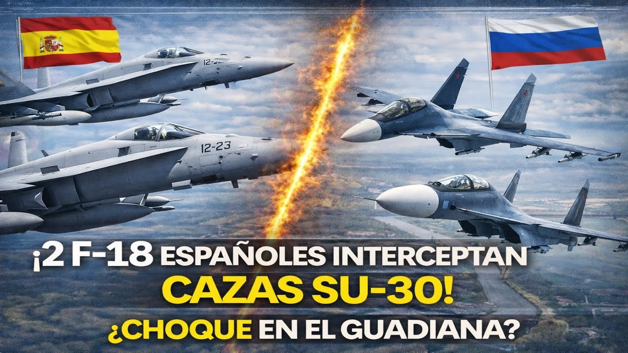 ¡F-18 ESPAÑOLES INTERCEPTAN SU-30! ¿CHOQUE EN EL GUADIANA?