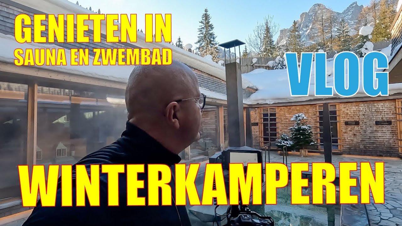 #7 - Zwembad en Sauna GENIETEN - VLOG - Winterkamperen