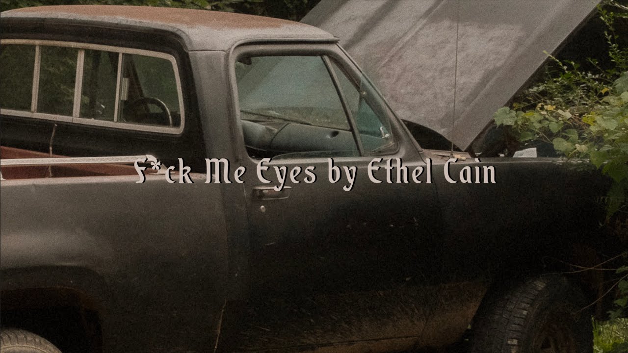 ethel cain - f*ck me eyes (lyrics)
