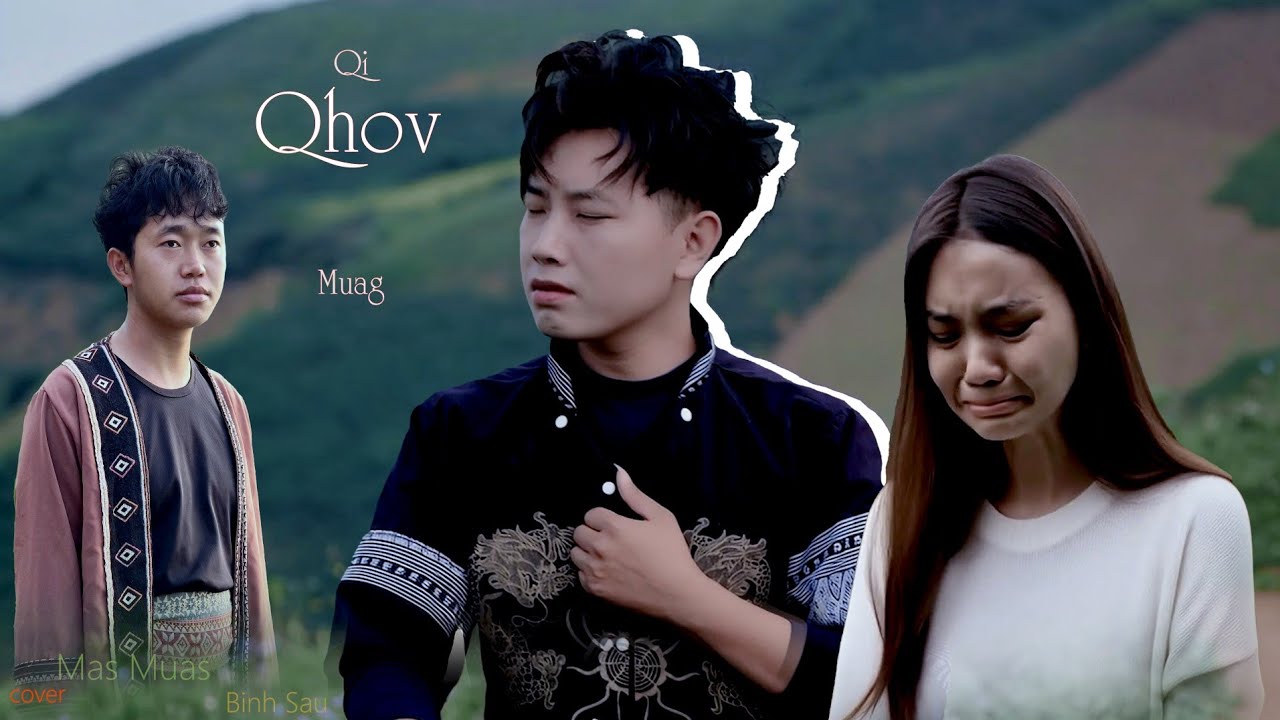 Qi Qhov Muag - nkauj tshiab 2025 - Mas Muas & Binh Sau