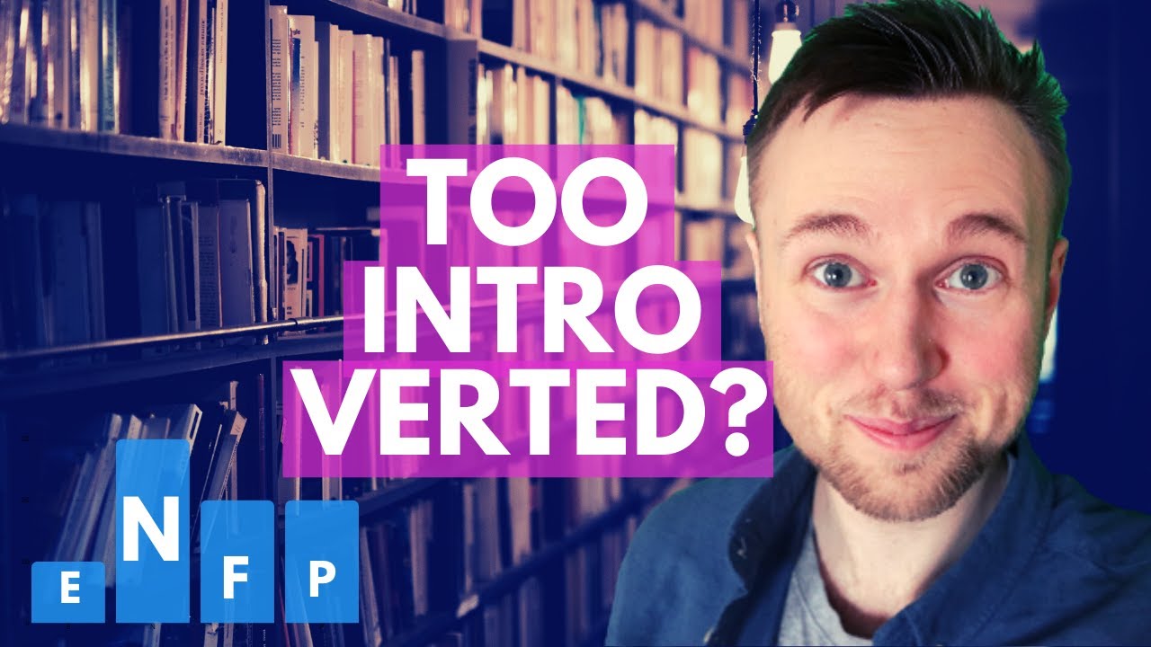 Too Introverted? ENFP Extroversion Explained