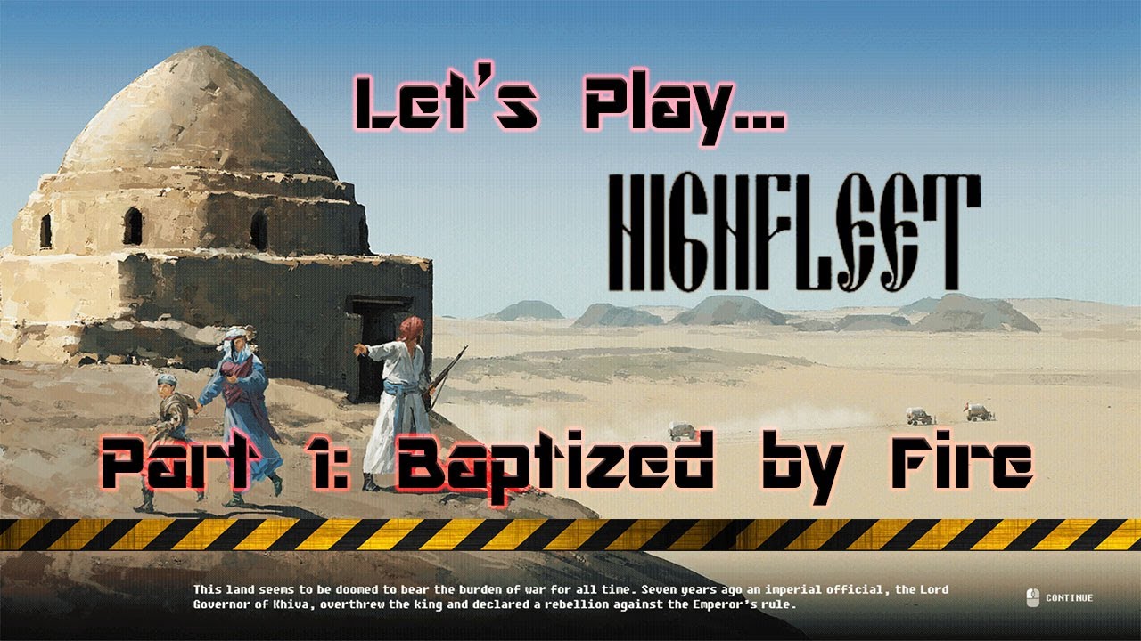 High Fleet - Let's Play. Part 1: Baptized by fire.