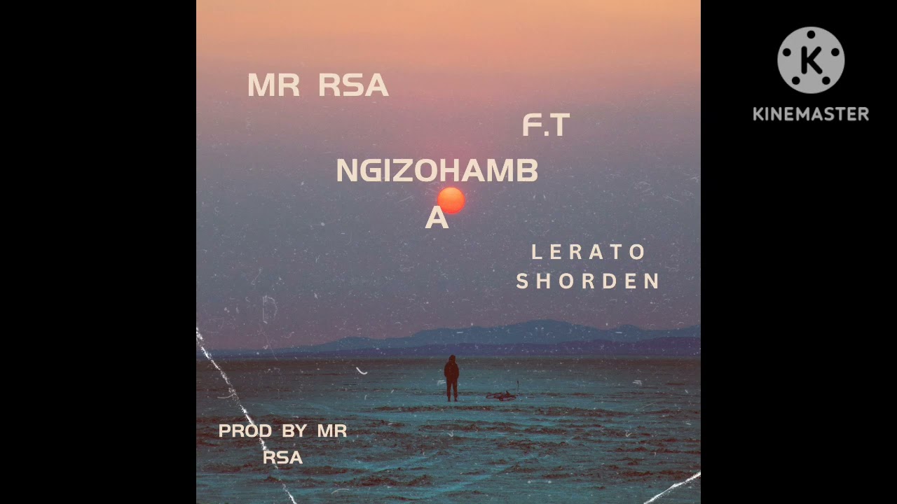 Mr Rsa Musiq ft Lerato Shorden-ngizohamba(official audio)