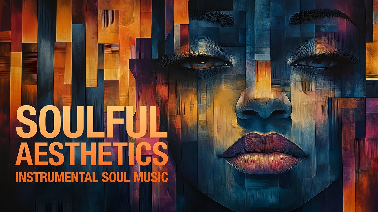Soulful Aesthetics ♠︎ | Soul Music for a Peaceful Mind | Instrumental Mixtape