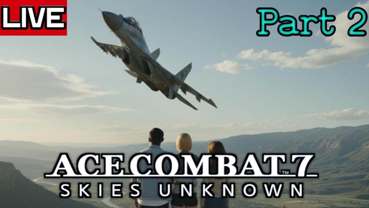 Something inside me was wrong when I flying a fighter plane - Ace Combat 7: Skies Unknown (Part 2)
