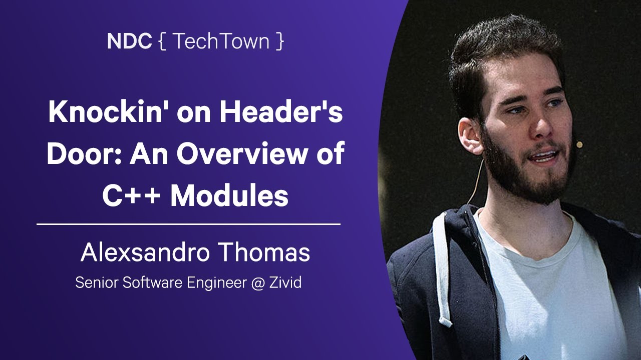 Knockin' on Header's Door: An Overview of C++ Modules - Alexsandro Thomas - NDC TechTown 2025