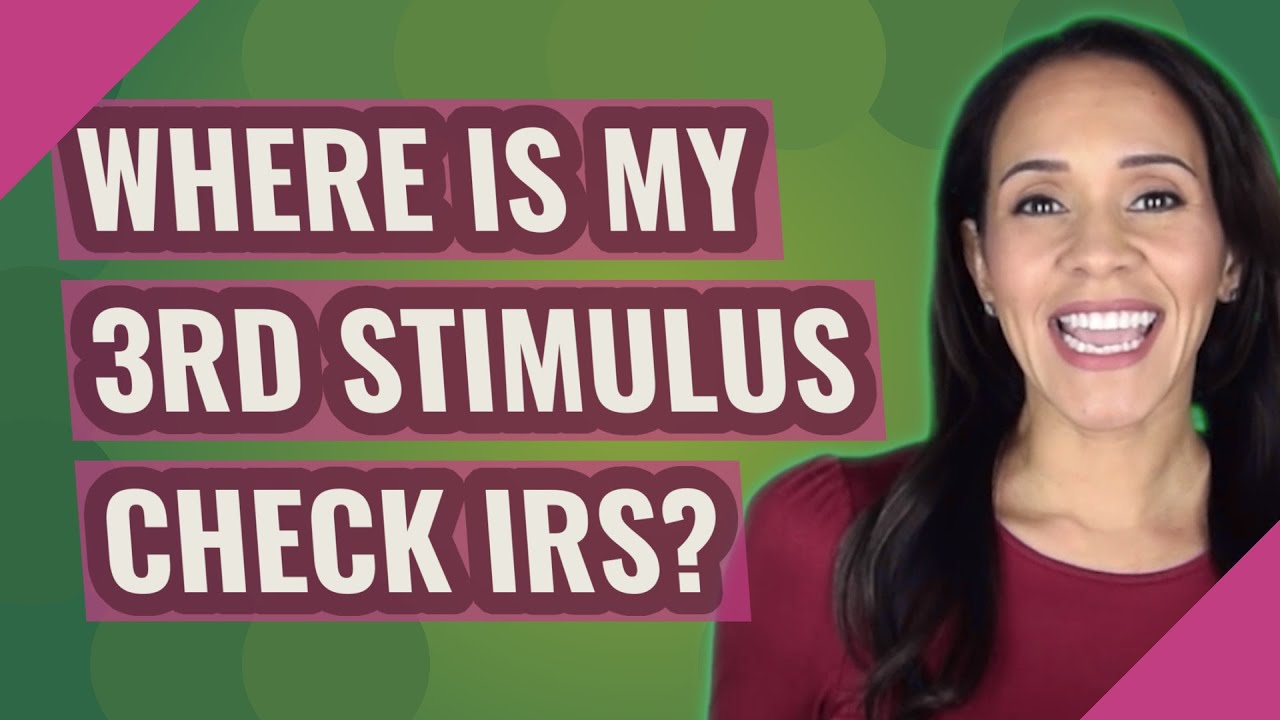 Where is my 3rd stimulus check IRS?