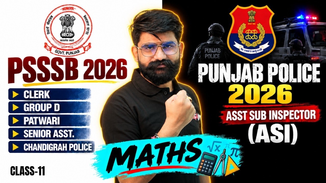 Punjab Police ASI 2026 | PSSSB Patwari/ Clerk/ Group D Math Class -11 | PSSSB Maths by Meet Sir