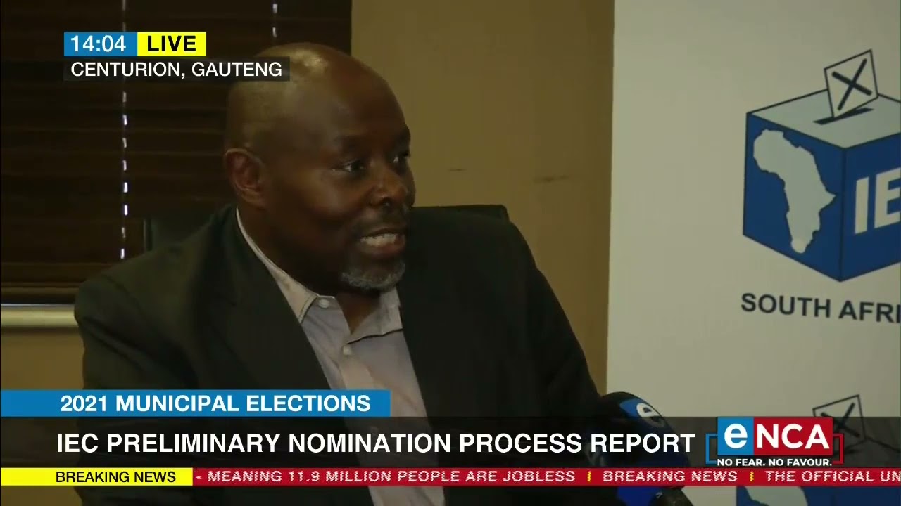 2021 Municipal Elections | IEC preliminary nomination process report
