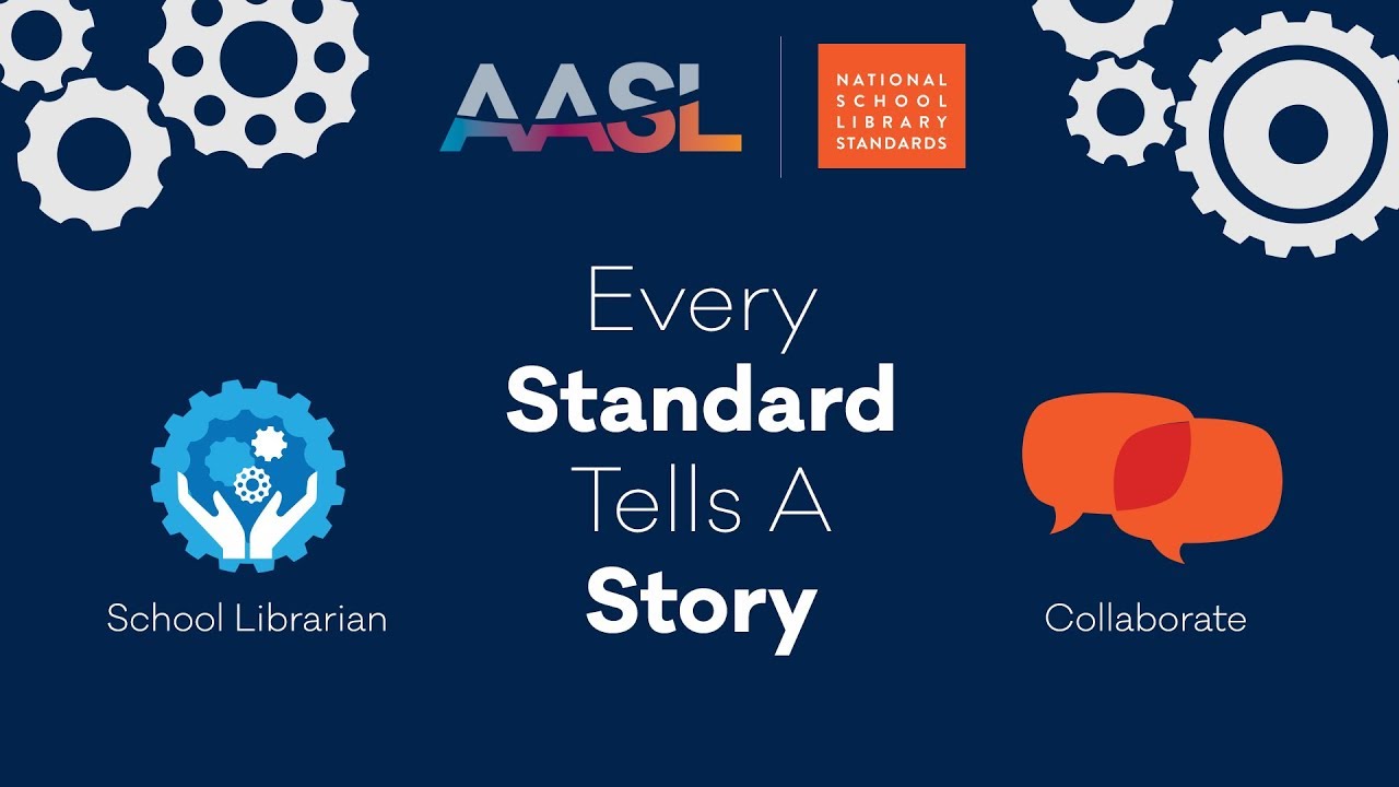 Every Standard Tells a Story: School Librarian Collaborate