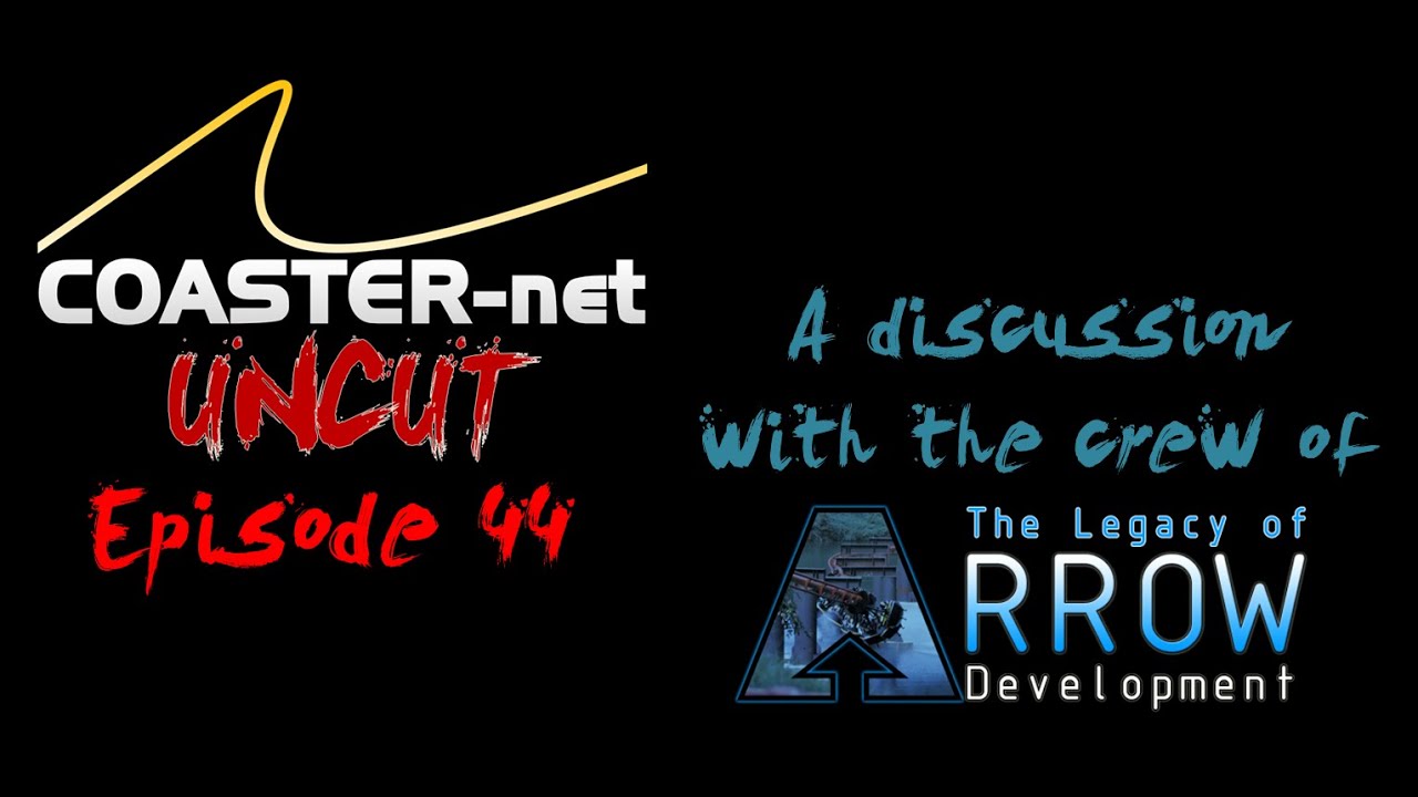 COASTER-net Uncut Episode 44 - The Legacy of Arrow Development