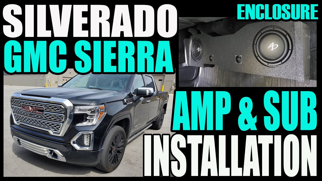 2019 -2021 CHEVY SILVERADO / GMC SIERRA AMP AND SUB INSTALL