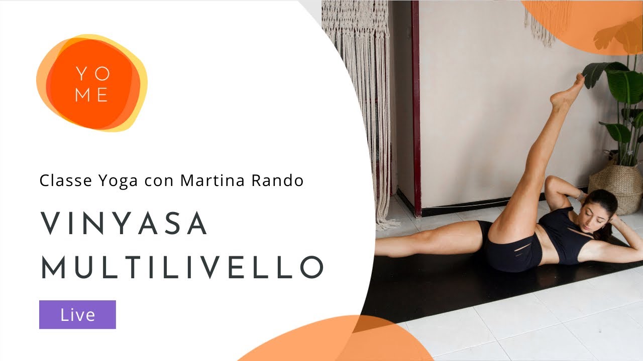 VINYASA MULTILIVELLO - YOME LIVE