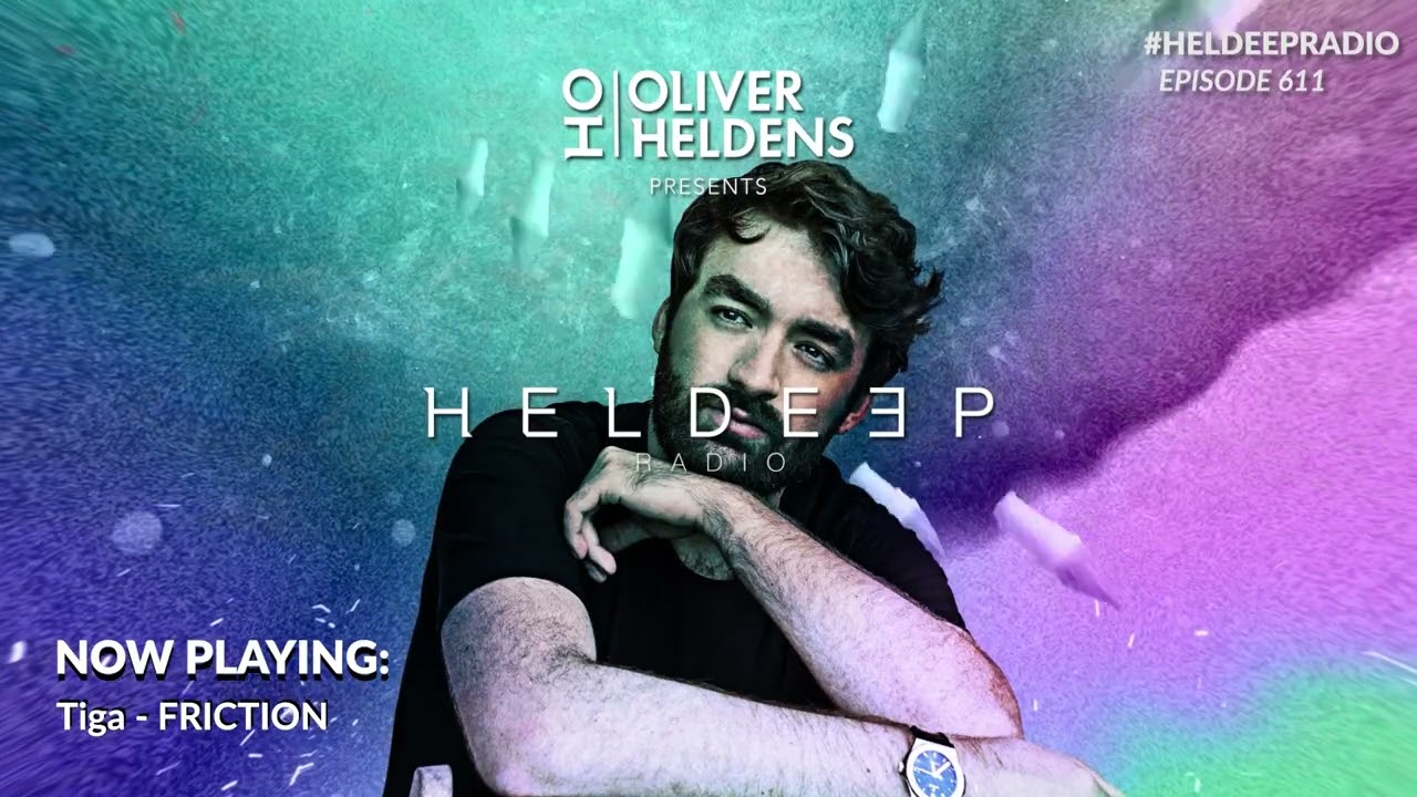 Oliver Heldens &ndash; Heldeep Radio nr 611
