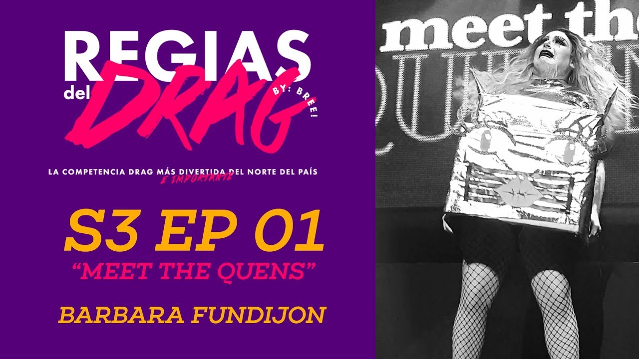 Regias del Drag  S3 EP1 - Barbara FunDijon