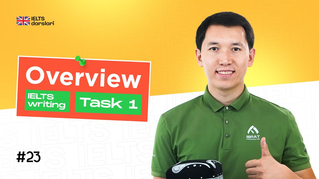 IELTS Task 2 - Overview | 23-dars | IELTS darslari