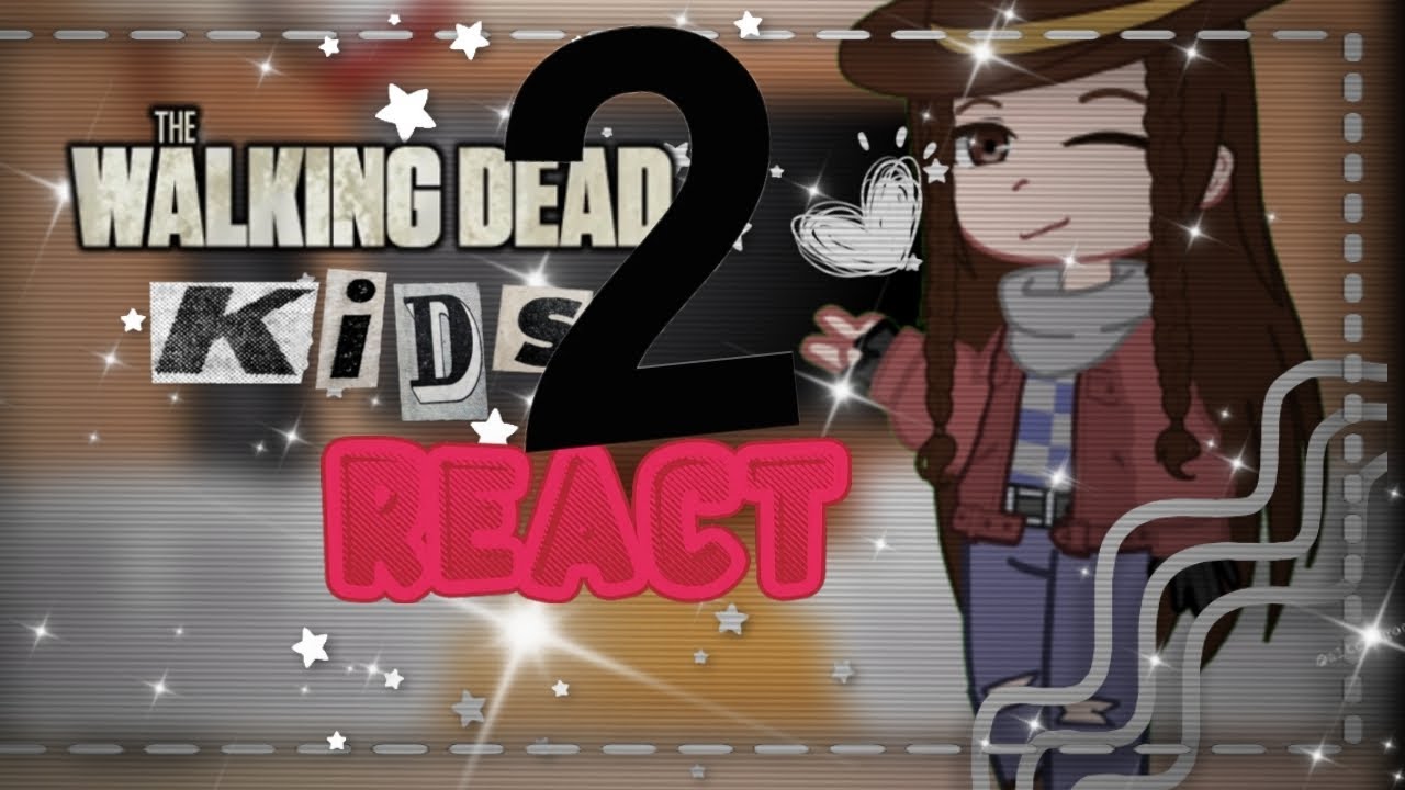 ||The walking dead kids react [🇲🇫🇬🇧]||