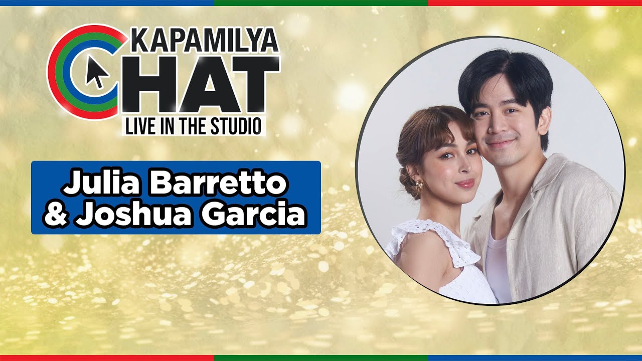 Joshua Garcia and Julia Barretto | Kapamilya Chat