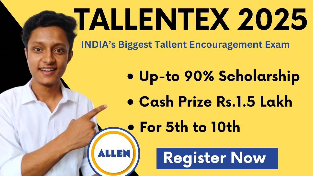 TALLENTEX 2025 | ALLEN Tallentex Scholarship 2025 | For Class 5th to 10th | Register Now 🔥