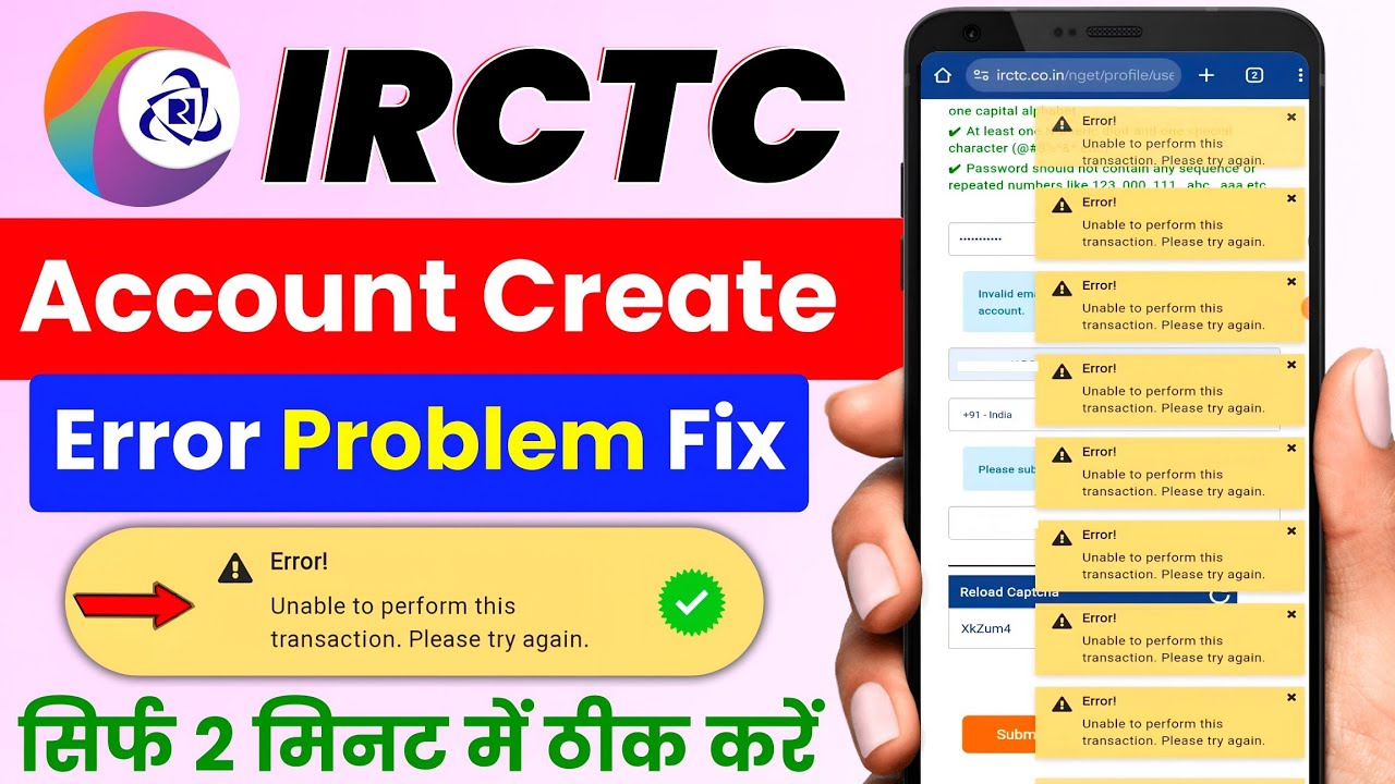 IRCTC Account Create Error Unable To Perform This Transaction Please Try Again | IRCTC Error Problem