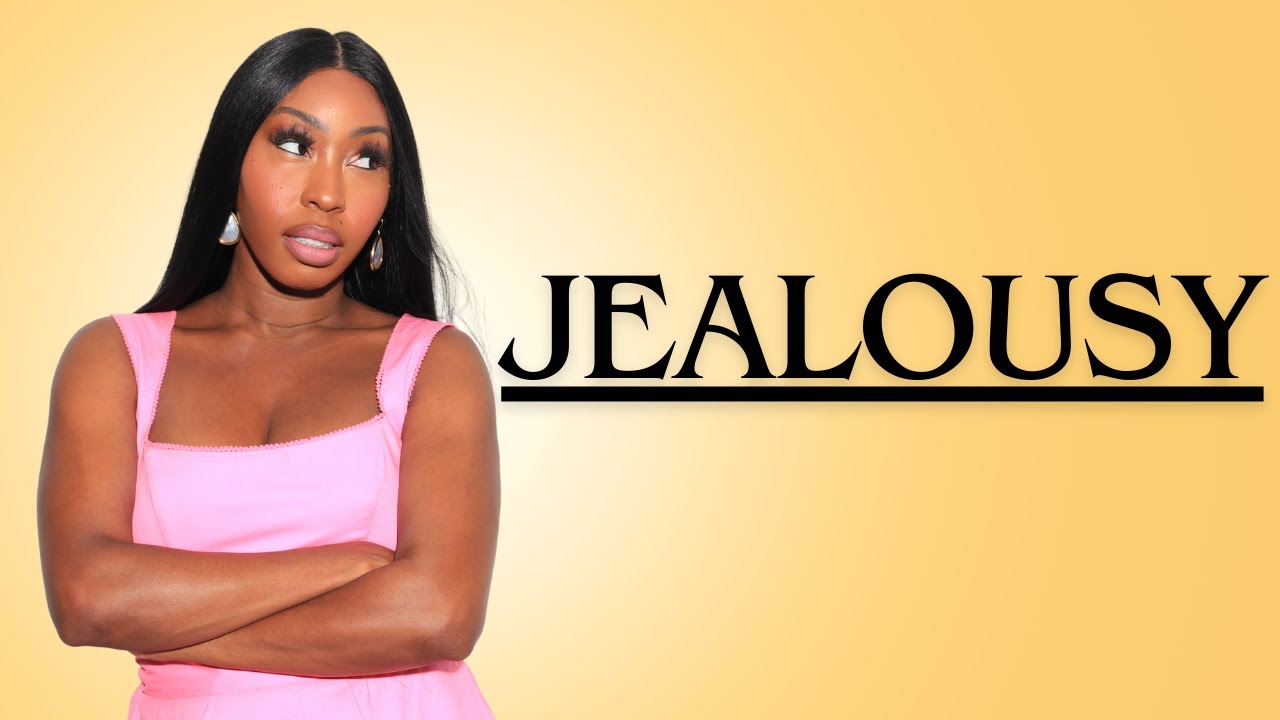 Struggling With Jealousy? Watch This!