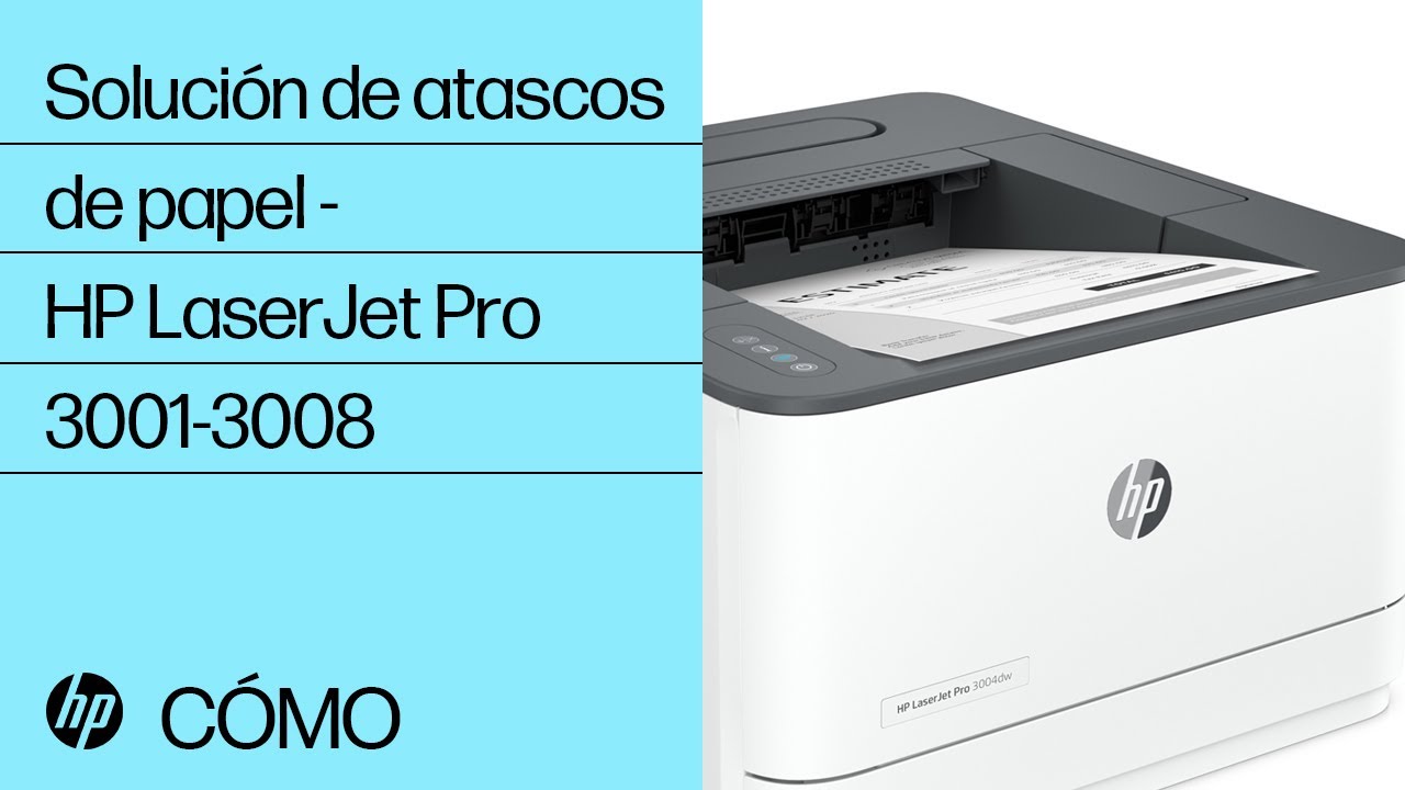Cómo solucionar un atasco de papel | Impresoras HP LaserJet Pro 3001-3008 y 3001e-3008e | HP Support