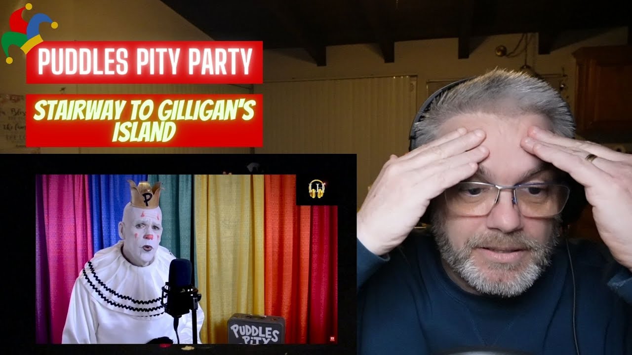 Puddles Pity Party - Stairway to Gilligan's Island - Brain cramp!