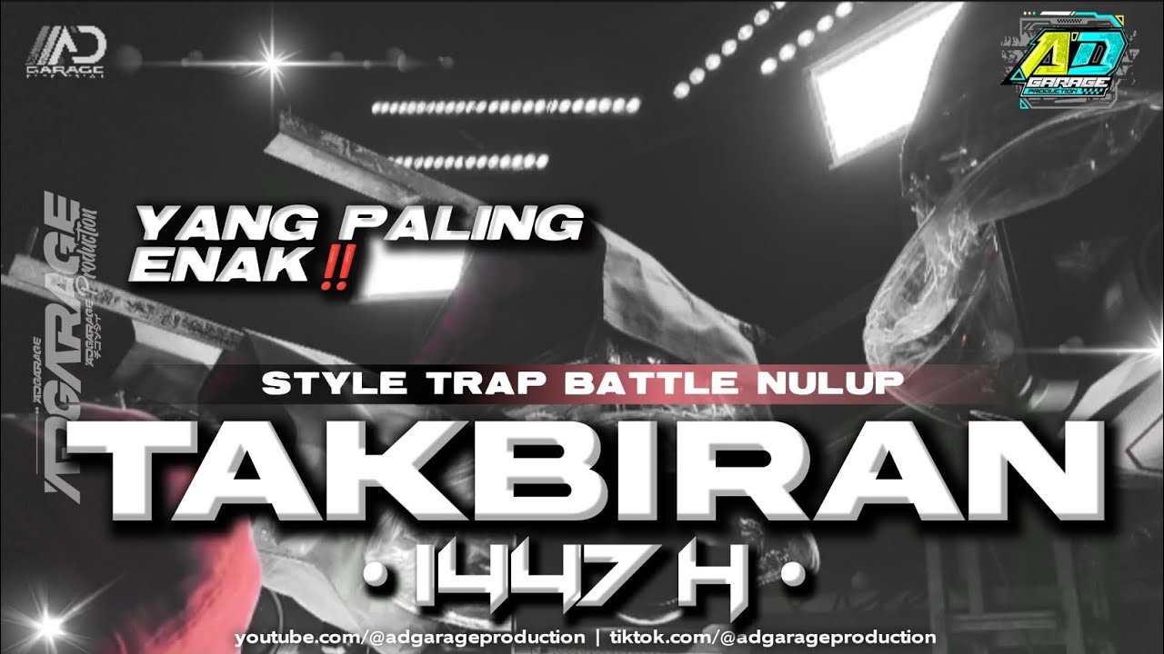 DJ TAKBIRAN TERBARU 2026‼️ STYLE TRAP BATTLE NULUP🔥AD GARAGE PRODUCTION 