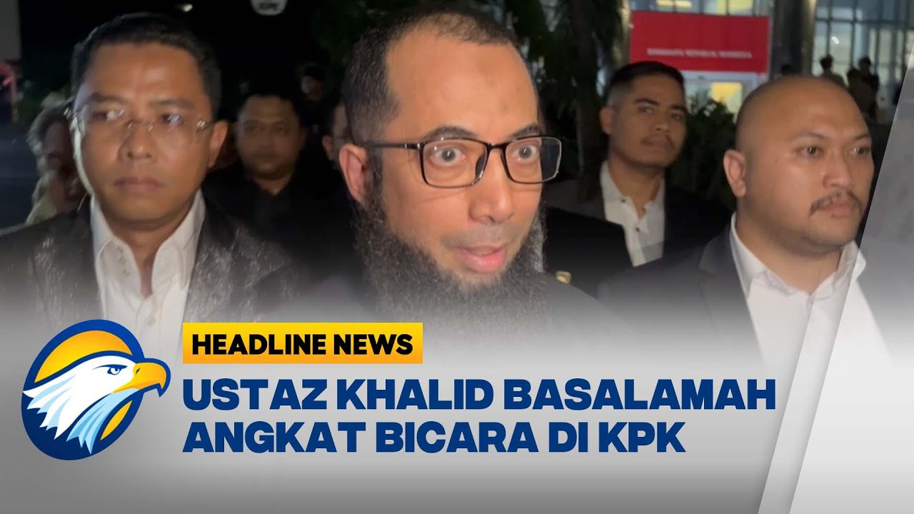 [HEADLINE NEWS 09/09] Ustaz Khalid Basalamah Diperiksa KPK Soal Dugaan Korupsi Kuota Haji
