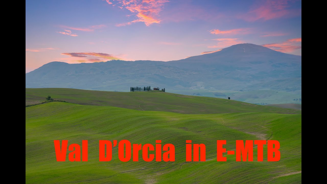 Toscana: La Val D'Orcia in E-MTB