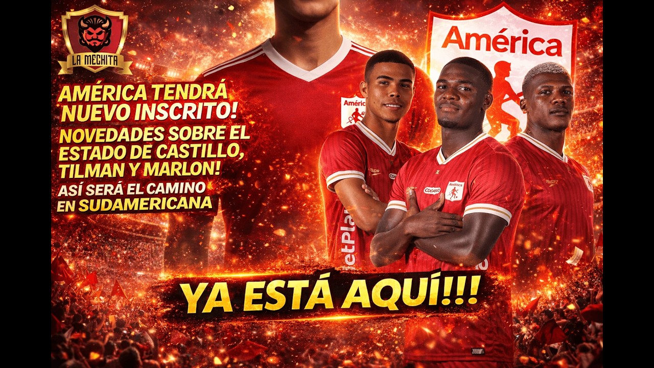 💣AMÉRICA TENDRÁ NUEVO INSCRITO💥ESTADO DE CASTILLO, TILMAN Y MARLON👀ASÍ SERÍA EL CAMINO EN COPA😱