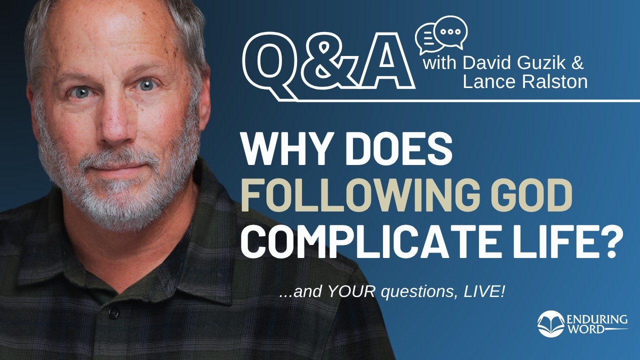 Why Does Following God Complicate Life? LIVE Q&A