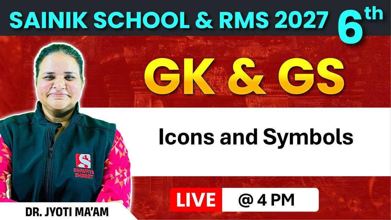 Class 6 GK & GS | Icons and Symbols | Sainik School & RMS Preparation | Live by Dr. Jyoti Ma&rsquo;am