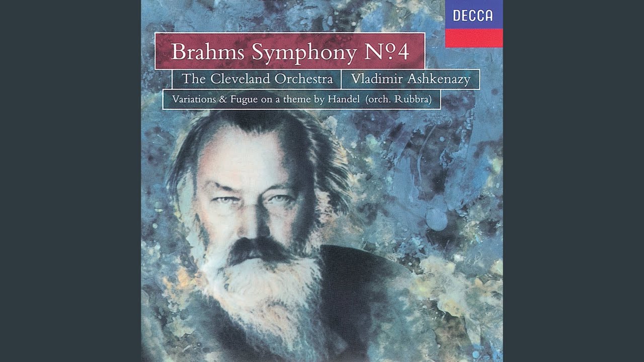 Brahms: Variations and Fugue on a Theme by Handel, Op. 24 - Orchestrated by Edmund Rubbra