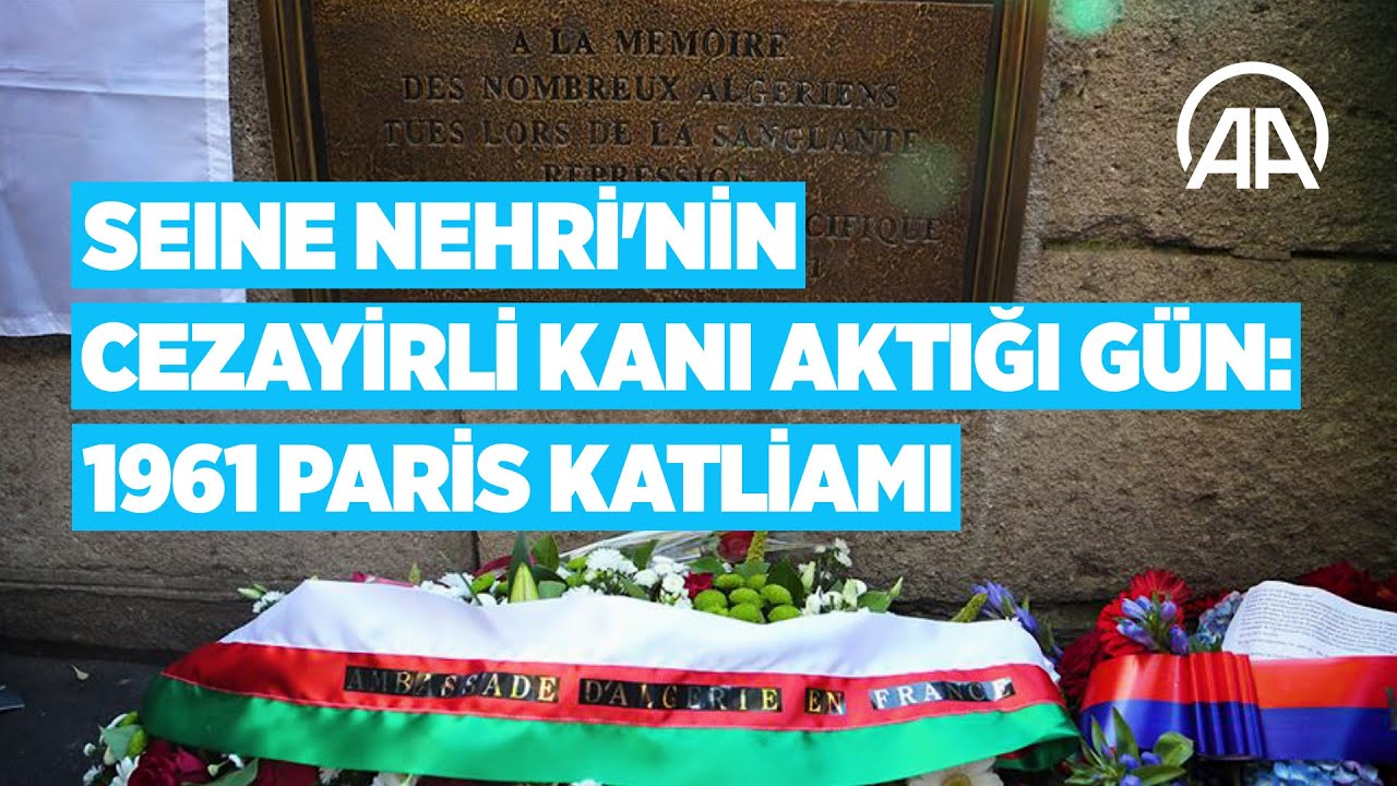 Seine Nehri'nin Cezayirli kanı aktığı gün: 1961 Paris katliamı