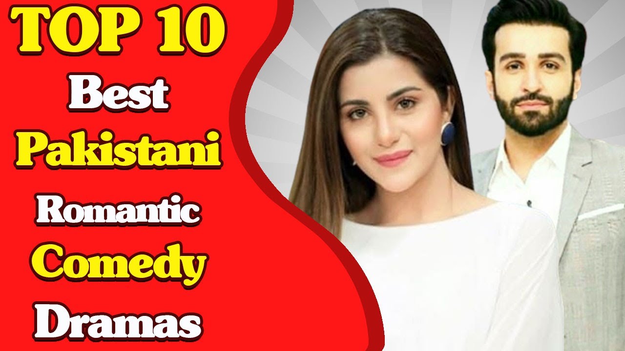 Top 10 Best Pakistani Romantic Comedy Dramas || Romantic Pakistani Dramas