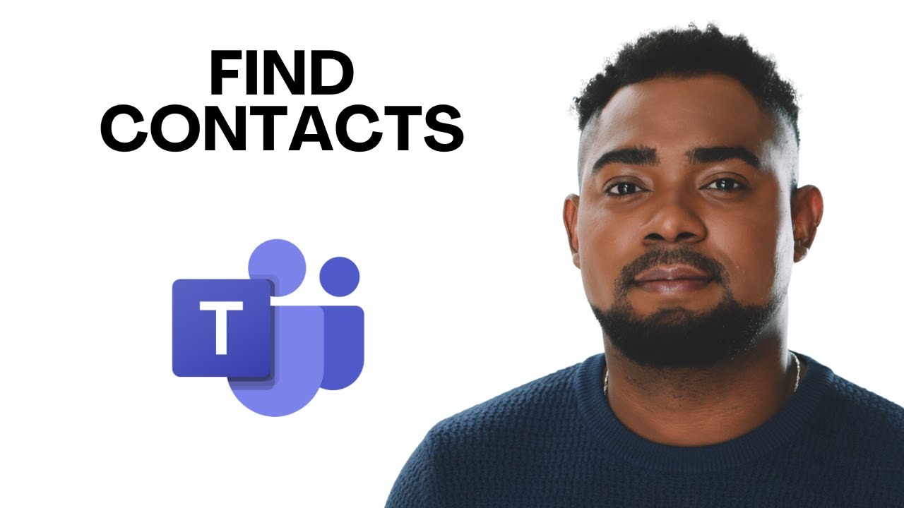 How to Find Contacts in Microsoft Teams (Step-by-Step Guide)