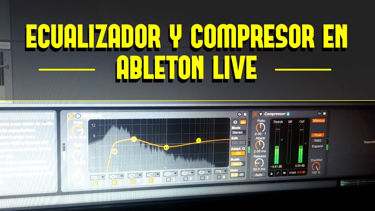 ECUALIZADOR Y COMPRESOR EN ABLETON LIVE | Características principales y tutorial