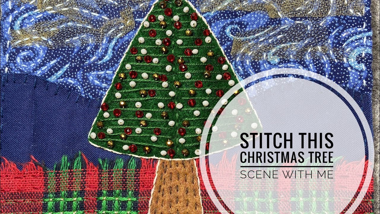 Stitch This Christmas Tree Scene With Me - slow stitching - embroidery