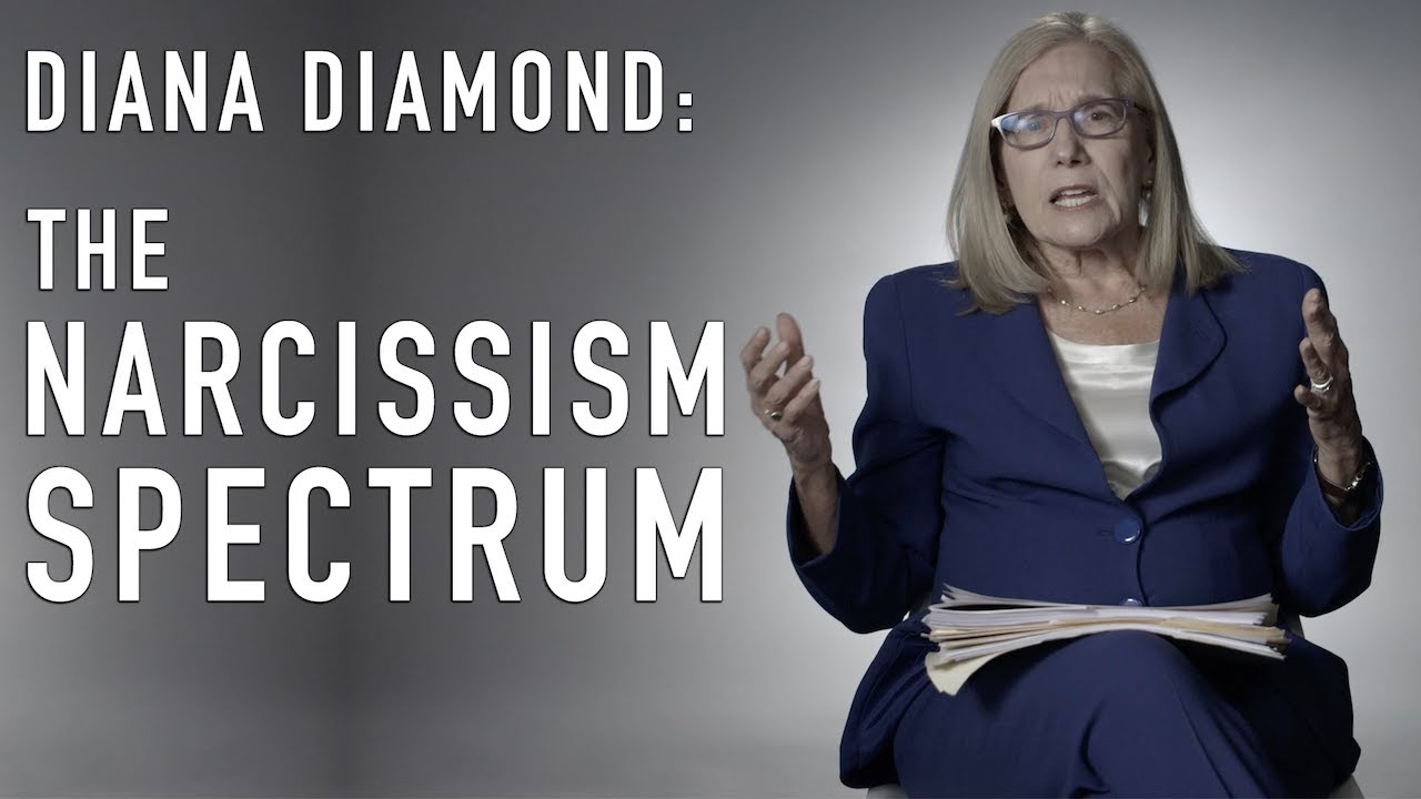 The Narcissism Spectrum | DIANA DIAMOND