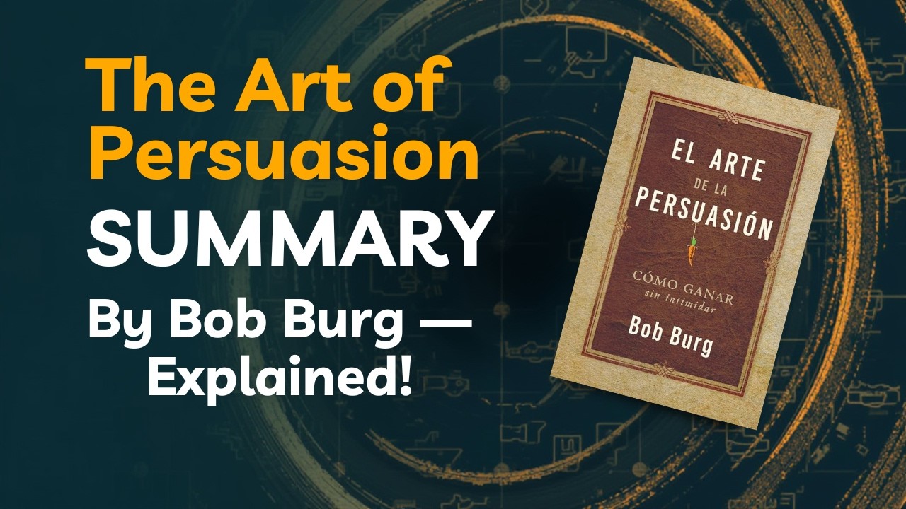 The Art of Persuasion Book by Bob Burg II Book summary